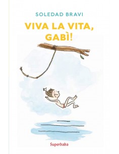 VIVA LA VITA, GABI'!