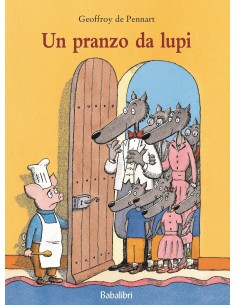 Un pranzo da lupi. Ediz. a...