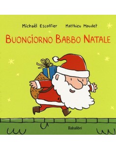 BUONGIORNO BABBO NATALE....