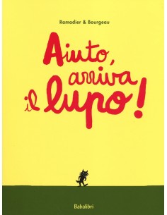 AIUTO, ARRIVA IL LUPO!...