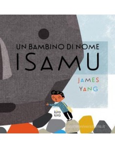 Un bambino di nome Isamu