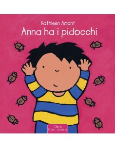ANNA HA I PIDOCCHI. EDIZ....