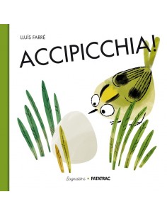 ACCIPICCHIA! EDIZ. A COLORI