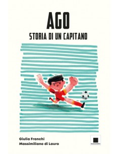 Ago. Storia di un capitano