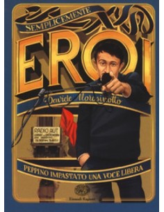 Peppino Impastato, una voce...